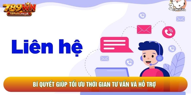Bí quyết giúp tối ưu thời gian tư vấn và hỗ trợ Bí quyết giúp tối ưu thời gian tư vấn và hỗ trợ