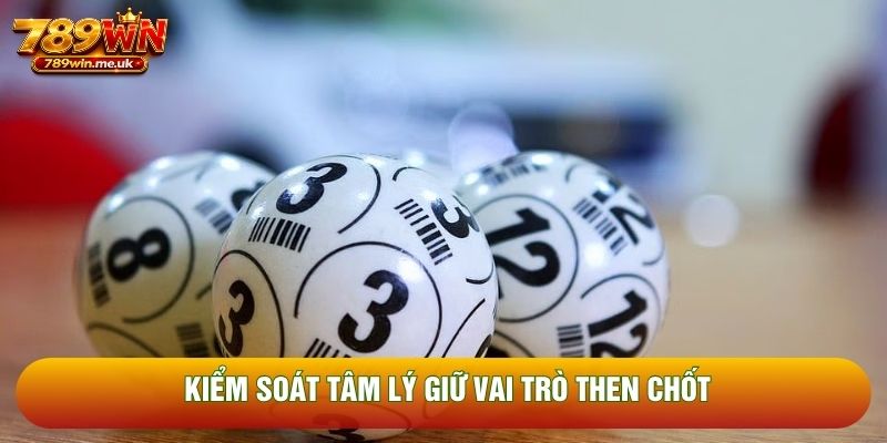 Kiểm soát tâm lý giữ vai trò then chốt Kiểm soát tâm lý giữ vai trò then chốt