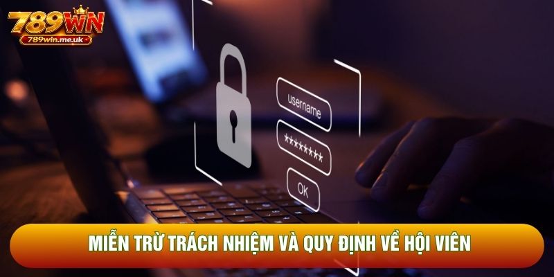 Miễn trừ trách nhiệm và quy định về hội viên Miễn trừ trách nhiệm và quy định về hội viên