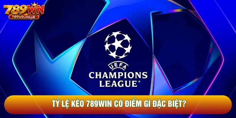 Tỷ lệ kèo 789WIN có điểm gì đặc biệt? Tỷ lệ kèo 789WIN có điểm gì đặc biệt?